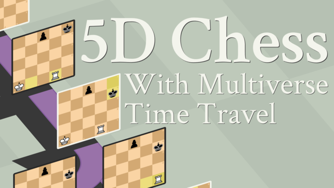 ルールズ・オブ・プレイ賞「5D Chess With Multiverse Time Travel」