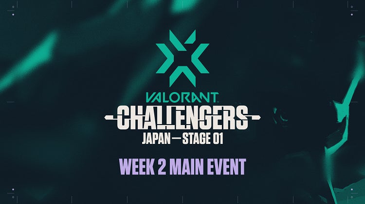 『2022 VALORANT Champions Tour Challengers Japan Stage1』WEEK2 Main Eventが3月12日(土)、13日(日)に開催！