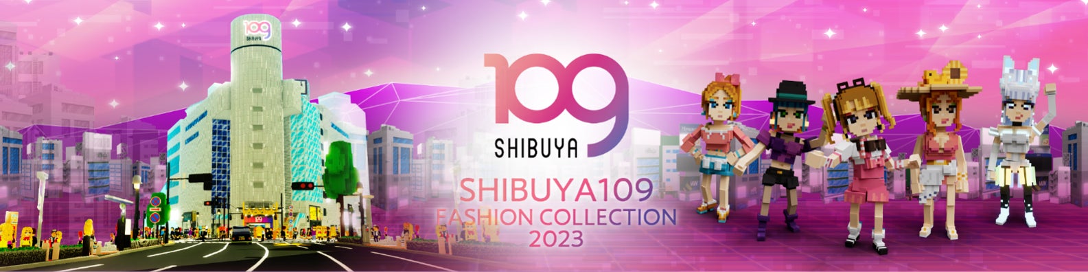 『SHIBUYA109』The Sandboxアバターコレクションの実施
