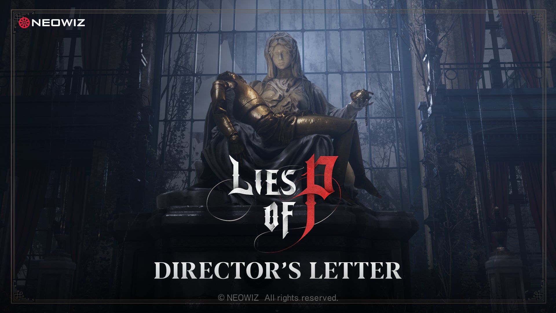 【NEOWIZ　プレスリリース】ソウルライクアクションRPG 『Lies of P』11月アップデート内容を含めた「DIRECTOR’S LETTER」動画公開