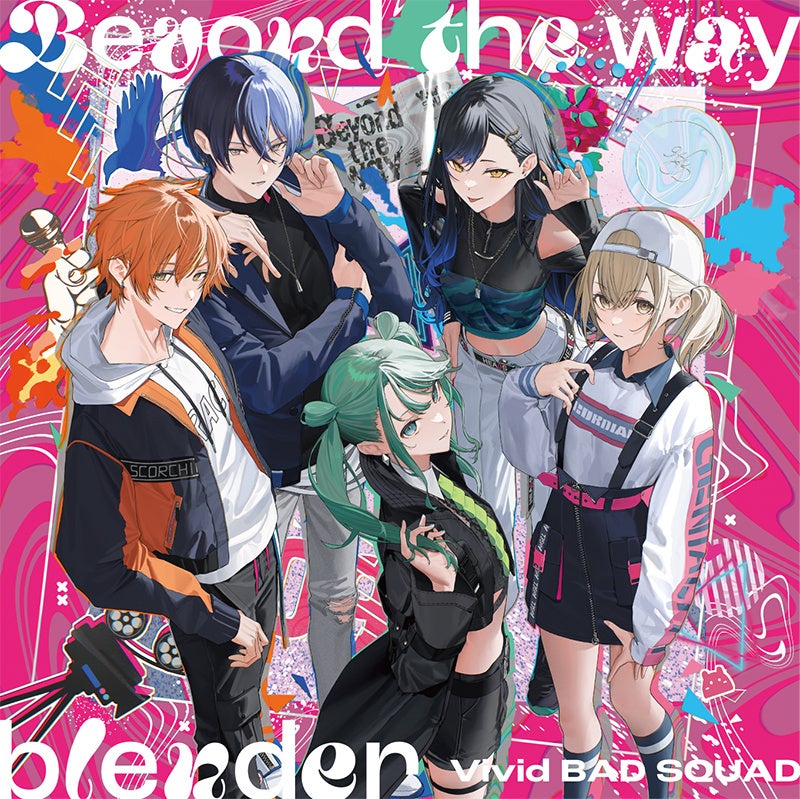 Vivid BAD SQUAD 9th Single「Beyond the way/blender」が本日リリース！