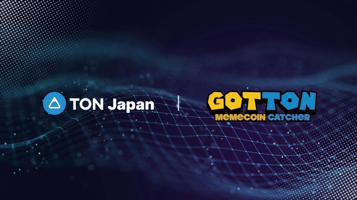 【TON Japan】クレーンゲームアプリGOTTONと戦略的パートナーシップを締結