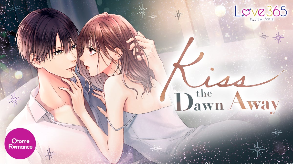 100シーンの恋＋　最新作が英語翻訳版で登場！「 Kiss the Dawn Away 」Love 365: Find Your Storyにて3月3日（月）より配信開始