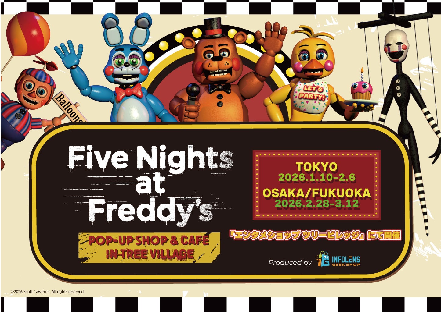 大人気ホラーゲーム「Five Nights at Freddy’s」の日本初のコラボカフェ＆POP-UP SHOPが東京/大阪/福岡のTree Villageにて開催決定！