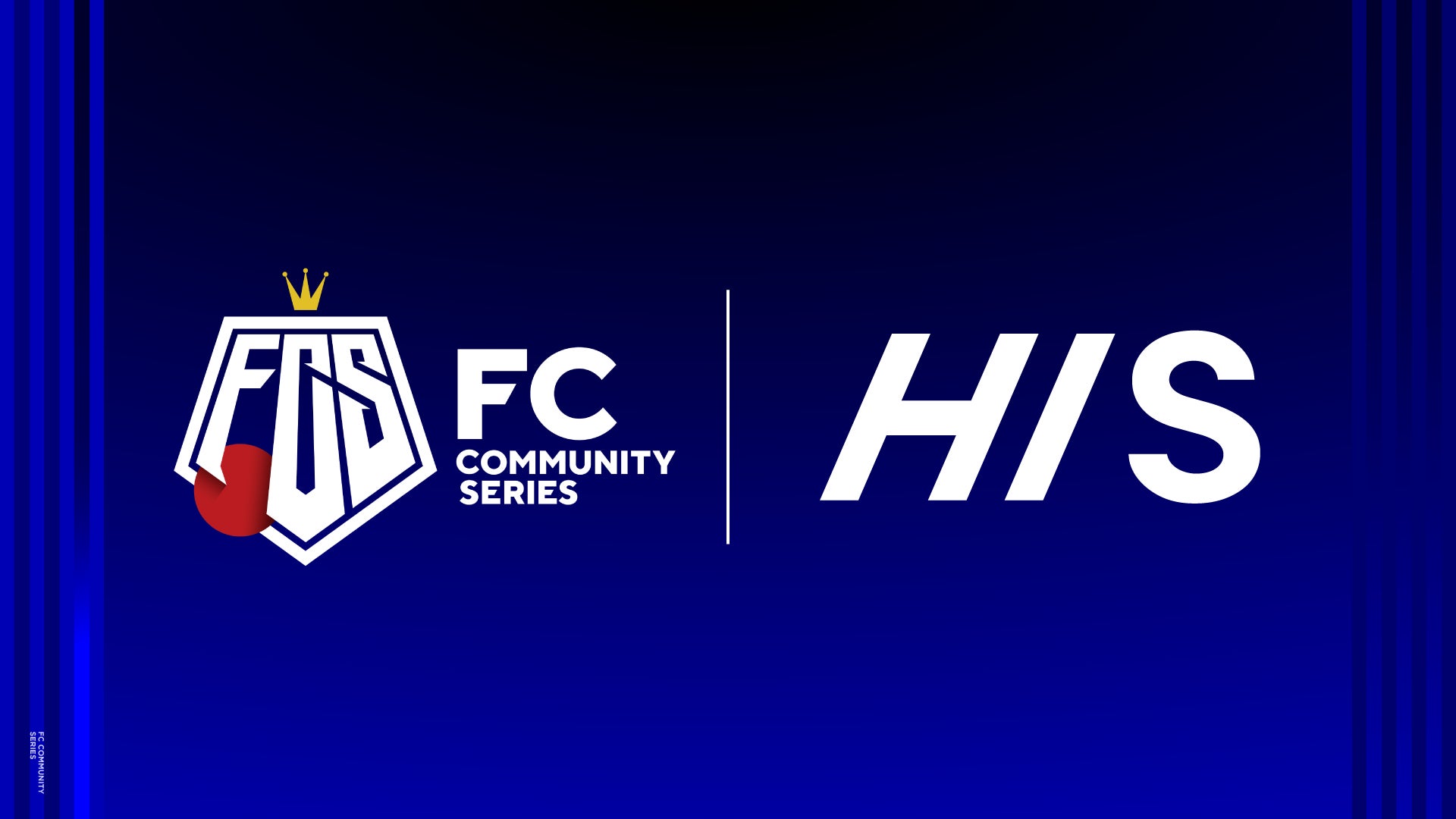 eスポーツ・サッカー大会『FCコミュニティシリーズ』が「HIS」とトラベルパートナー契約を締結。日本・アジアNo.1決定戦に向けた選手・スタッフの移動を強力サポート。