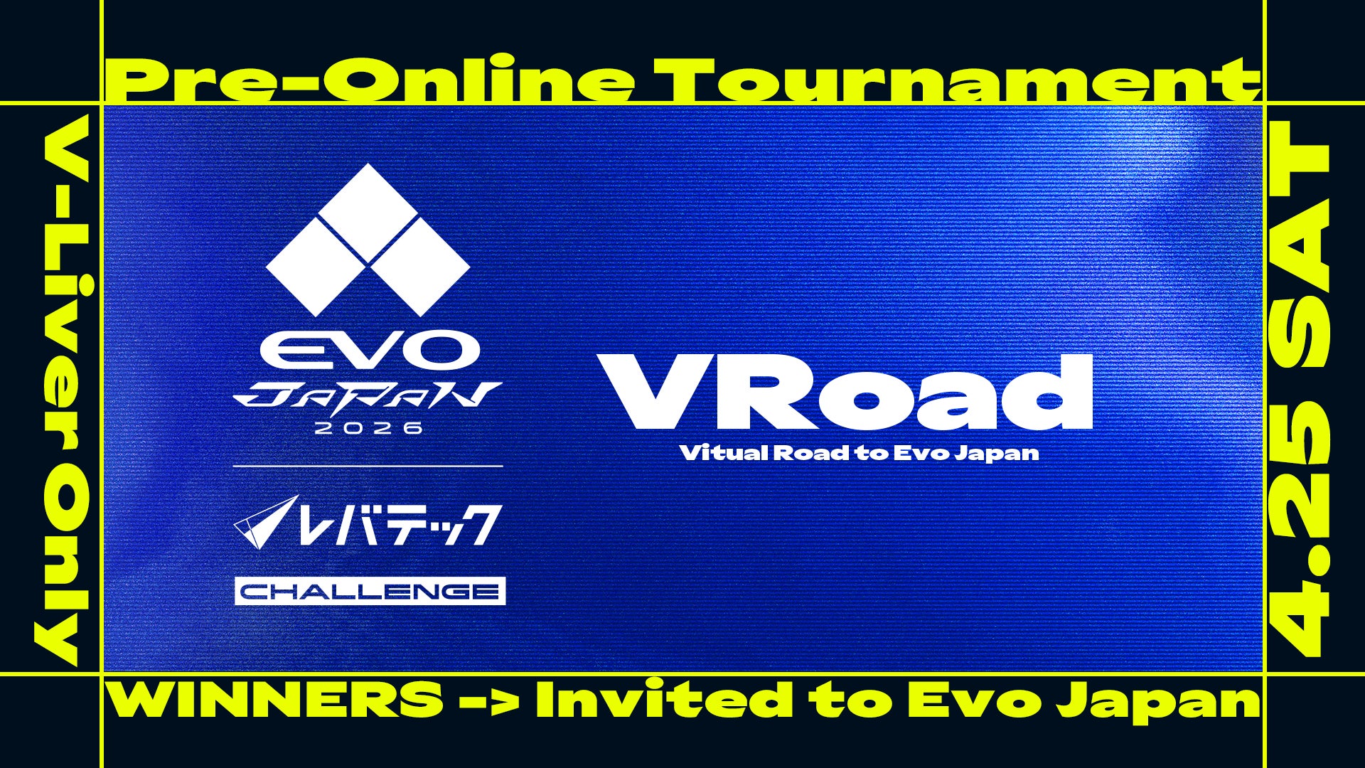 「EVO Japan 2026」 アバター対戦会ブース使用権をかけたプレ大会を開催！ 「レバテック VRoad ~Virtual Road to EVO Japan~」