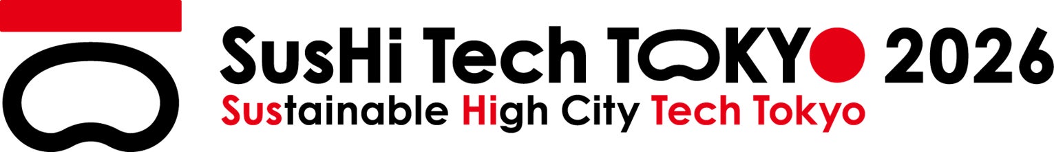 アジア最大級のスタートアップカンファレンス「ＳｕｓＨｉ　Ｔｅｃｈ　Ｔｏｋｙｏ　２０２６」にブース出展します