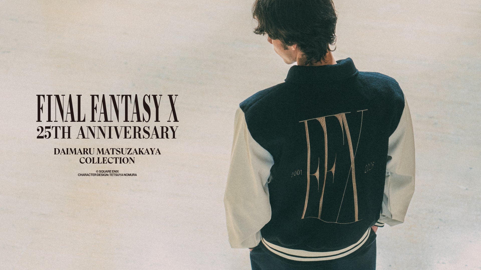 『ファイナルファンタジーX』発売25周年記念ポップアップ「FINAL FANTASY X 25th ANNIVERSARY × DAIMARU MATSUZAKAYA COLLECTION」開催決定！