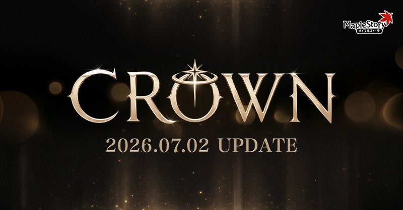 『メイプルストーリー』夏の大型アップデート「CROWN」の最新情報を公開！