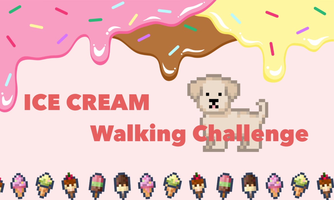 暑い夏もお散歩を「ゲーム感覚」で楽しく習慣化！LOOTaDOGは、「アイスクリームウォーキングチャレンジ」を開催いたします！